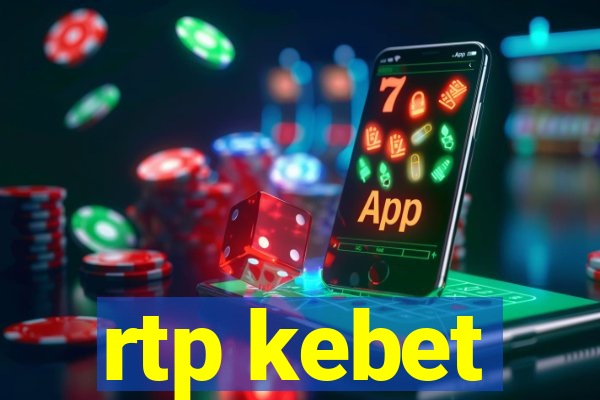 rtp kebet